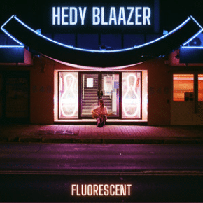 Fluorescent - Single by Hedy Blaazer