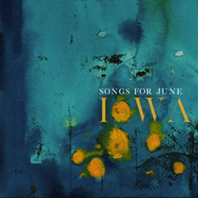 IOWA - Album by Songs for June