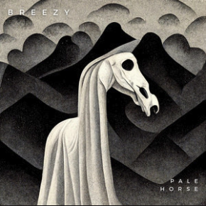 Pale Horse - Single by Breezy the band