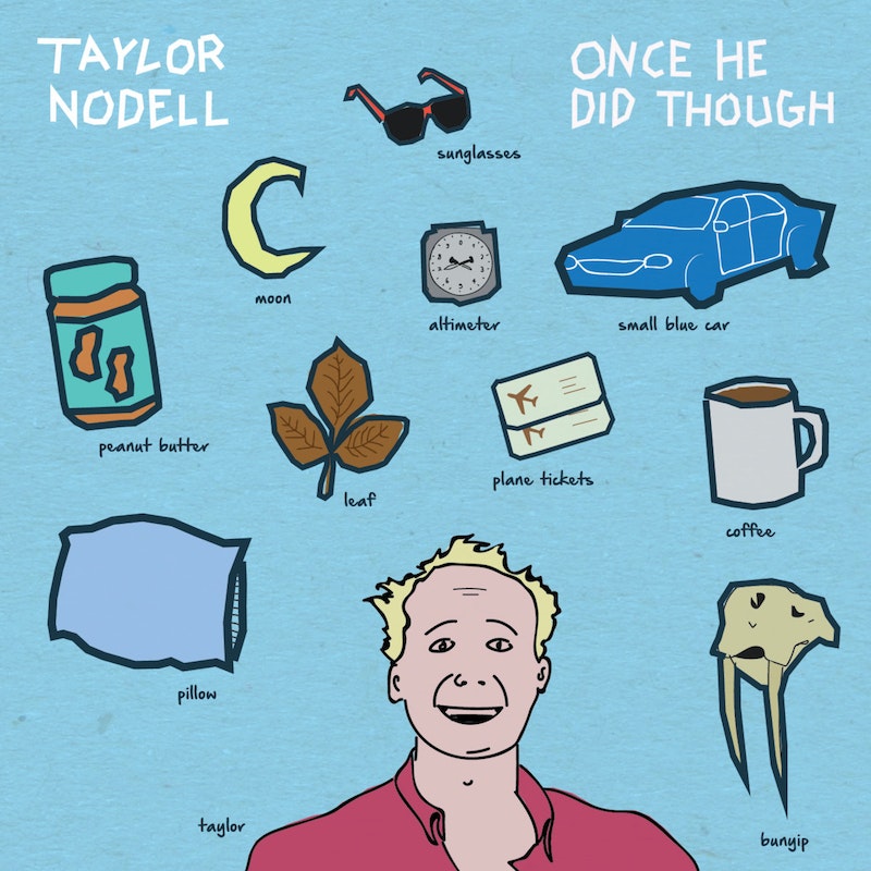 Taylor Nodell - Once he did though - Album Cover