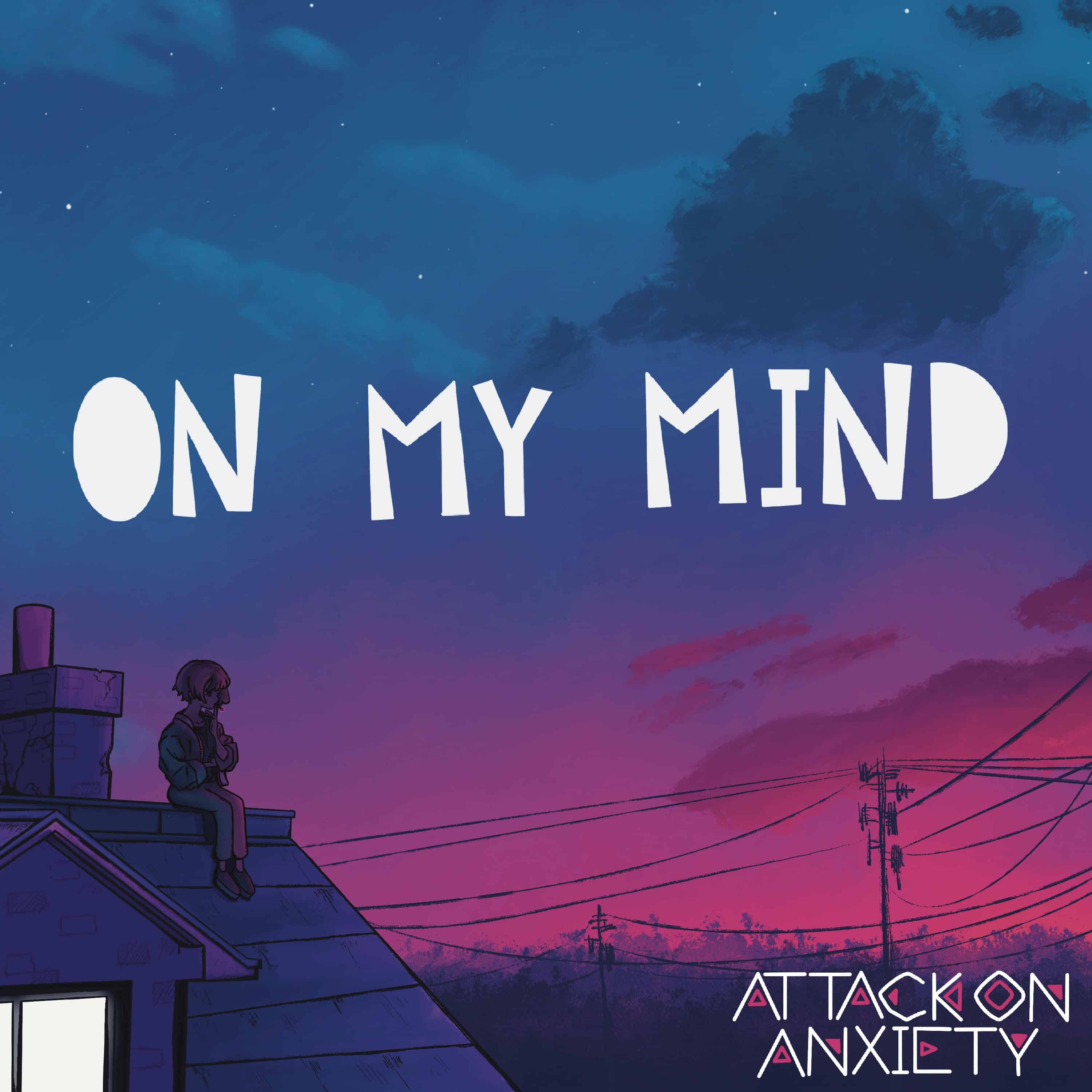 Attack on Anxiety - On my Mind - Cover artwork